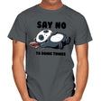 Say No To Doing Things - Mens T-Shirts RIPT Apparel Small / Charcoal