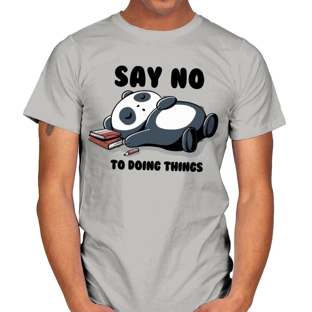 Say No To Doing Things - Mens T-Shirts RIPT Apparel Small / Ice Grey