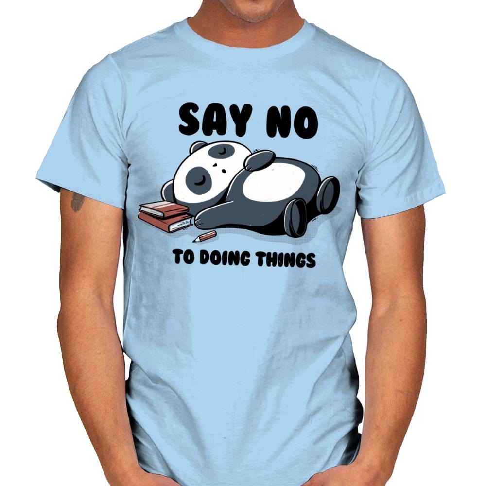 Say No To Doing Things - Mens T-Shirts RIPT Apparel Small / Light Blue