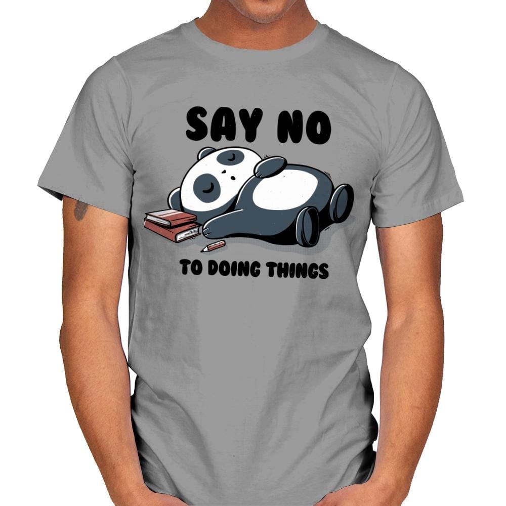 Say No To Doing Things - Mens T-Shirts RIPT Apparel Small / Sport Grey