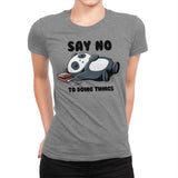 Say No To Doing Things - Womens Premium T-Shirts RIPT Apparel