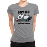 Say No To Doing Things - Womens Premium T-Shirts RIPT Apparel