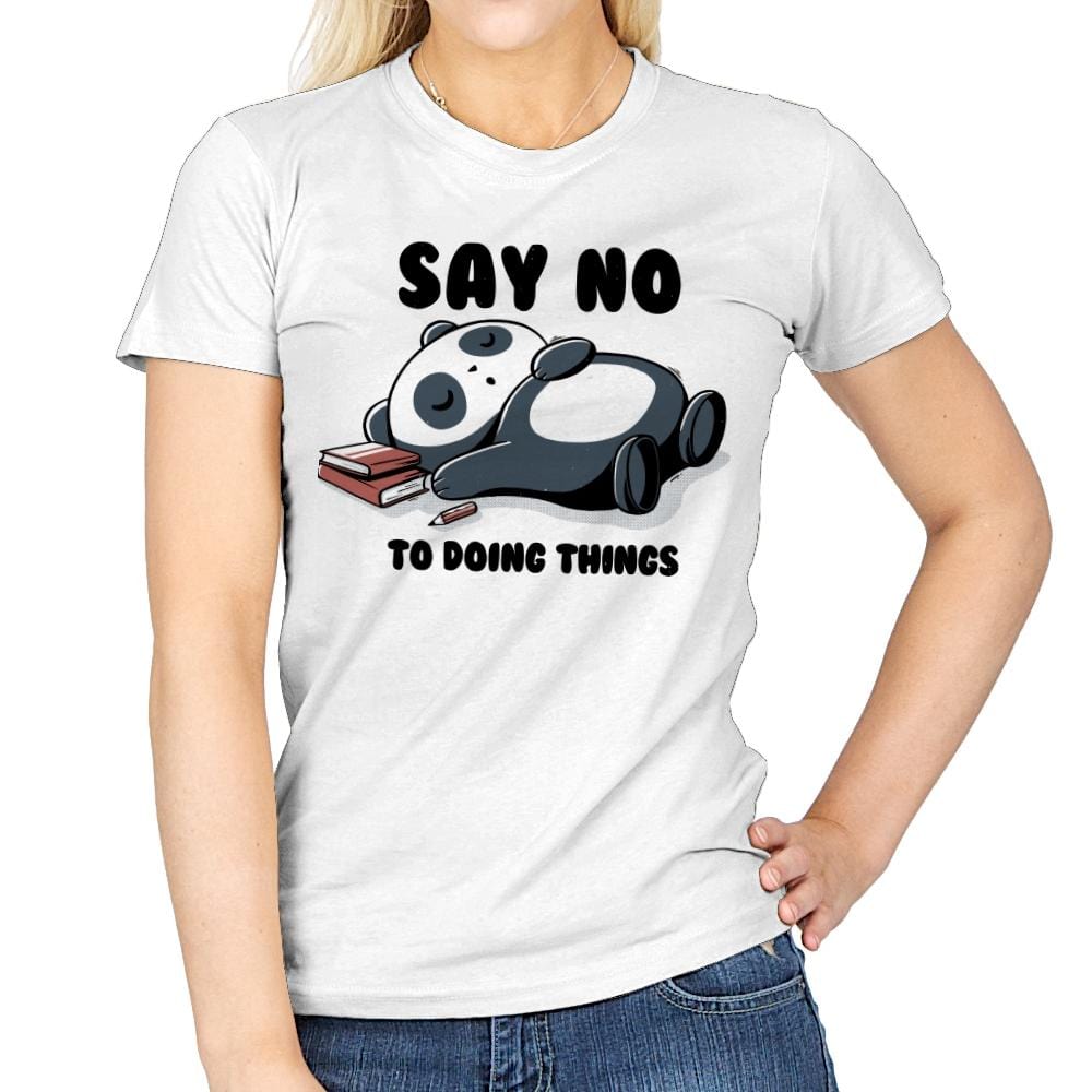 Say No To Doing Things - Womens T-Shirts RIPT Apparel Small / White