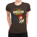 Seduced by the Dark Side - Best Seller - Womens Premium T-Shirts RIPT Apparel Small / Dark Chocolate