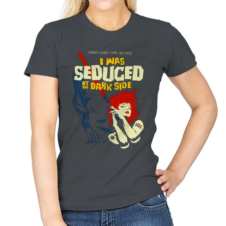 Seduced by the Dark Side - Best Seller - Womens T-Shirts RIPT Apparel Small / Charcoal