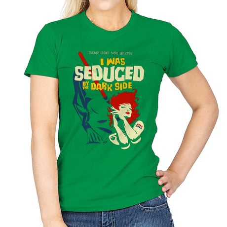 Seduced by the Dark Side - Best Seller - Womens T-Shirts RIPT Apparel Small / Irish Green