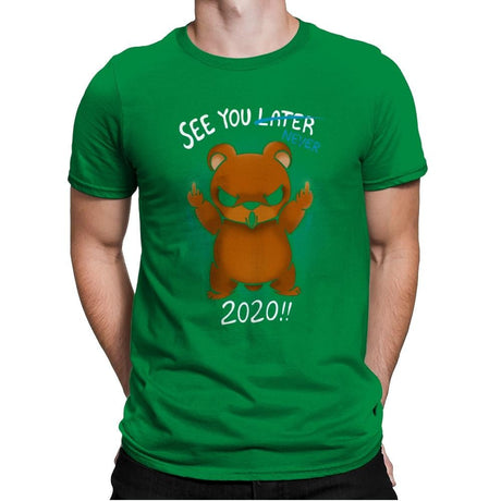 See You Never 2020 - Mens Premium T-Shirts RIPT Apparel Small / Kelly
