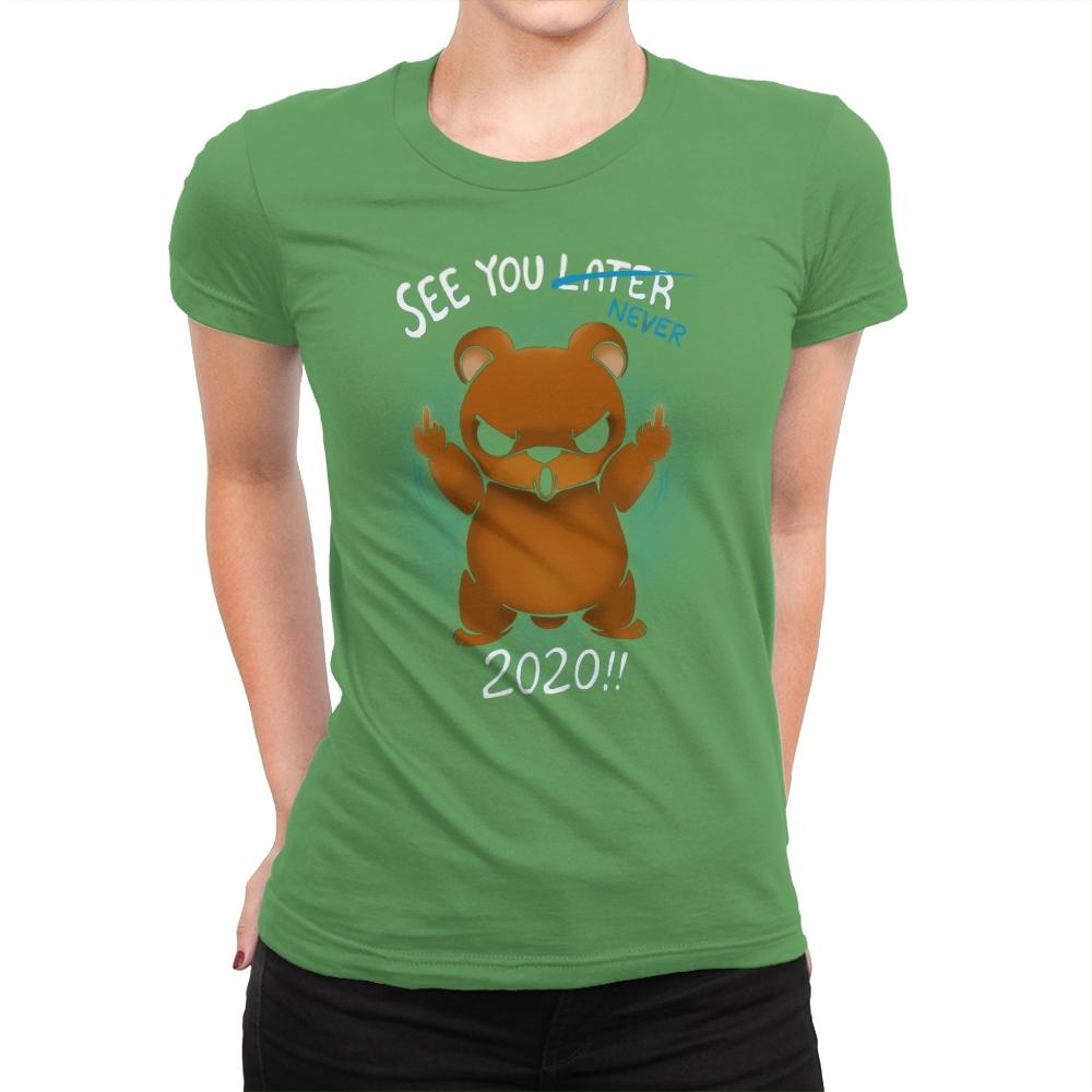 See You Never 2020 - Womens Premium T-Shirts RIPT Apparel Small / Kelly