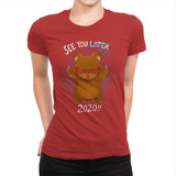 See You Never 2020 - Womens Premium T-Shirts RIPT Apparel Small / Red