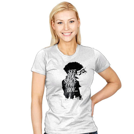 See You Space Cowboy... - Womens T-Shirts RIPT Apparel
