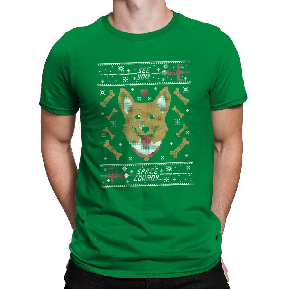 See you space cowdog... - Ugly Holiday - Mens Premium T-Shirts RIPT Apparel Small / Kelly Green