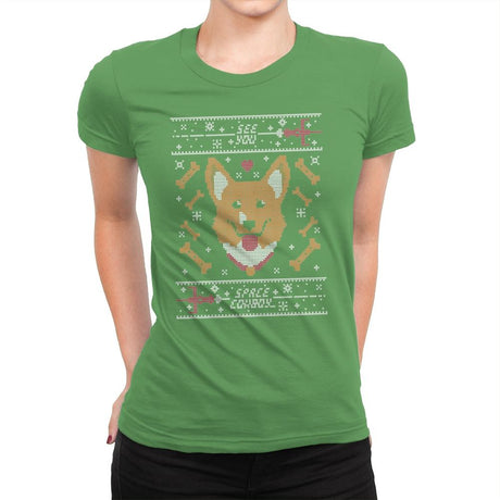 See you space cowdog... - Ugly Holiday - Womens Premium T-Shirts RIPT Apparel Small / Kelly Green