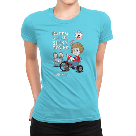 Shiny Danny - Womens Premium T-Shirts RIPT Apparel Small / Tahiti Blue