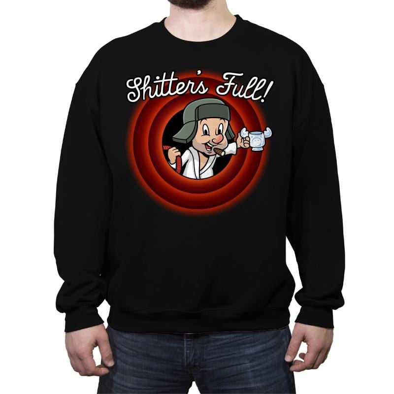 Shitter's Full - Crew Neck Sweatshirt Crew Neck Sweatshirt RIPT Apparel Small / Black