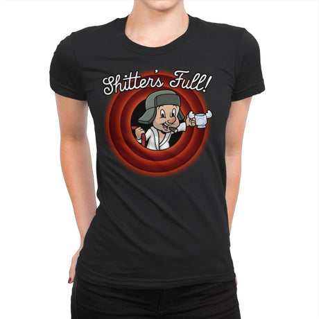 Shitter's Full - Womens Premium T-Shirts RIPT Apparel Small / Black