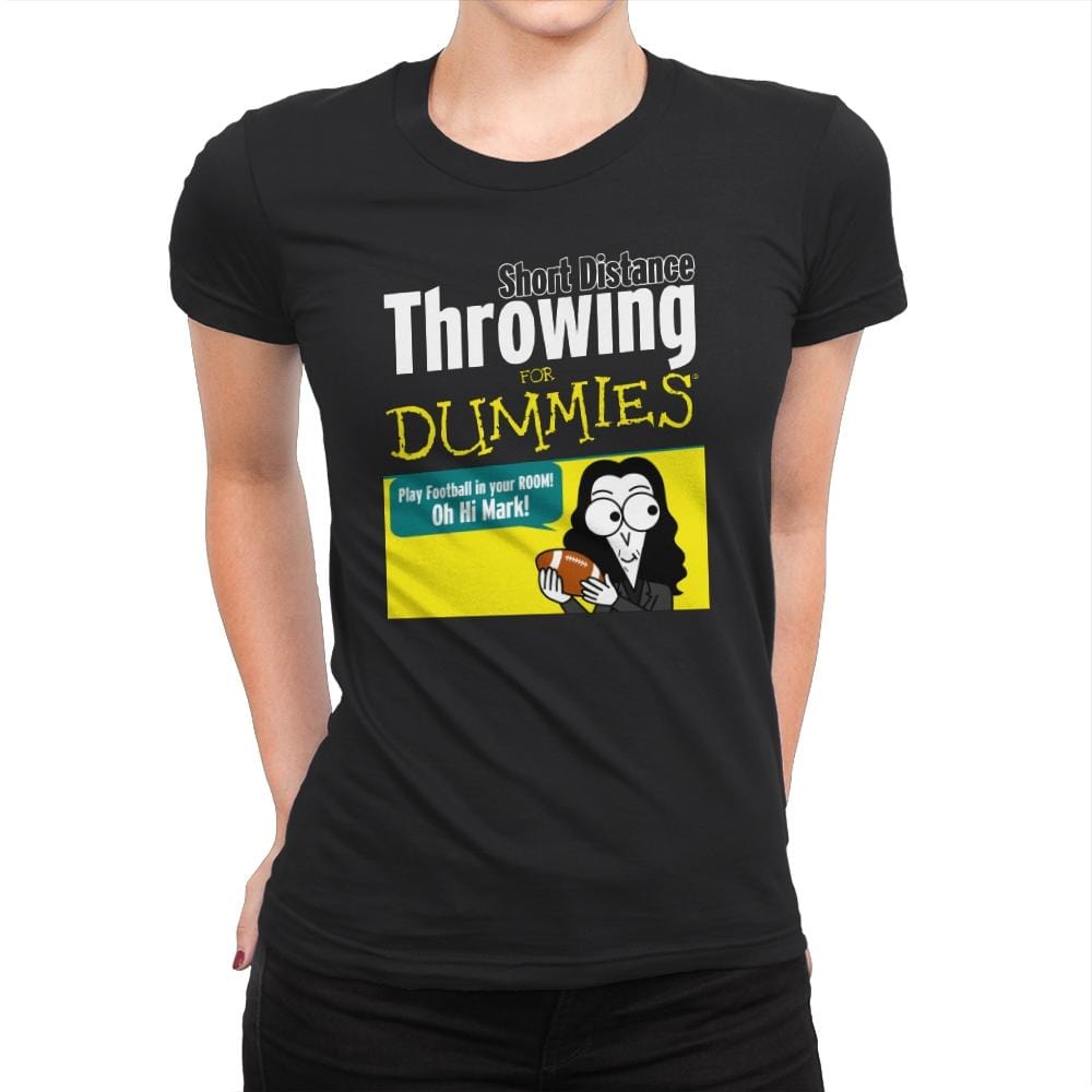 Short Distance Throwing for Dummies - Womens Premium T-Shirts RIPT Apparel Small / Black