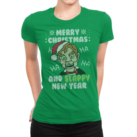 Slappy New Year! - Ugly Holiday - Womens Premium T-Shirts RIPT Apparel Small / Kelly Green