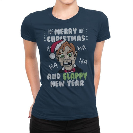 Slappy New Year! - Ugly Holiday - Womens Premium T-Shirts RIPT Apparel Small / Midnight Navy