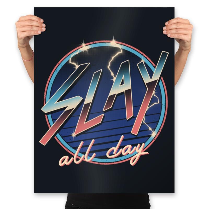 Slay All Day! - Prints Posters RIPT Apparel 18x24 / Black