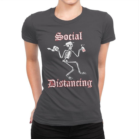Social Distancing - Womens Premium T-Shirts RIPT Apparel Small / Heavy Metal