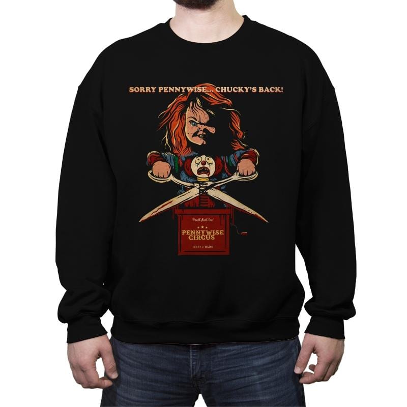 Sorry Pennywise... Chucky's Back! - Crew Neck Sweatshirt Crew Neck Sweatshirt RIPT Apparel