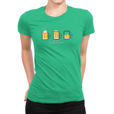 Start Drinking Exclusive - Womens Premium T-Shirts RIPT Apparel Small / Kelly Green