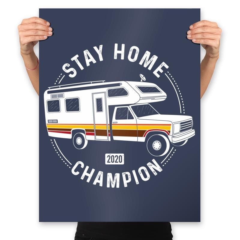 Stay Home Champion - Prints Posters RIPT Apparel 18x24 / Navy