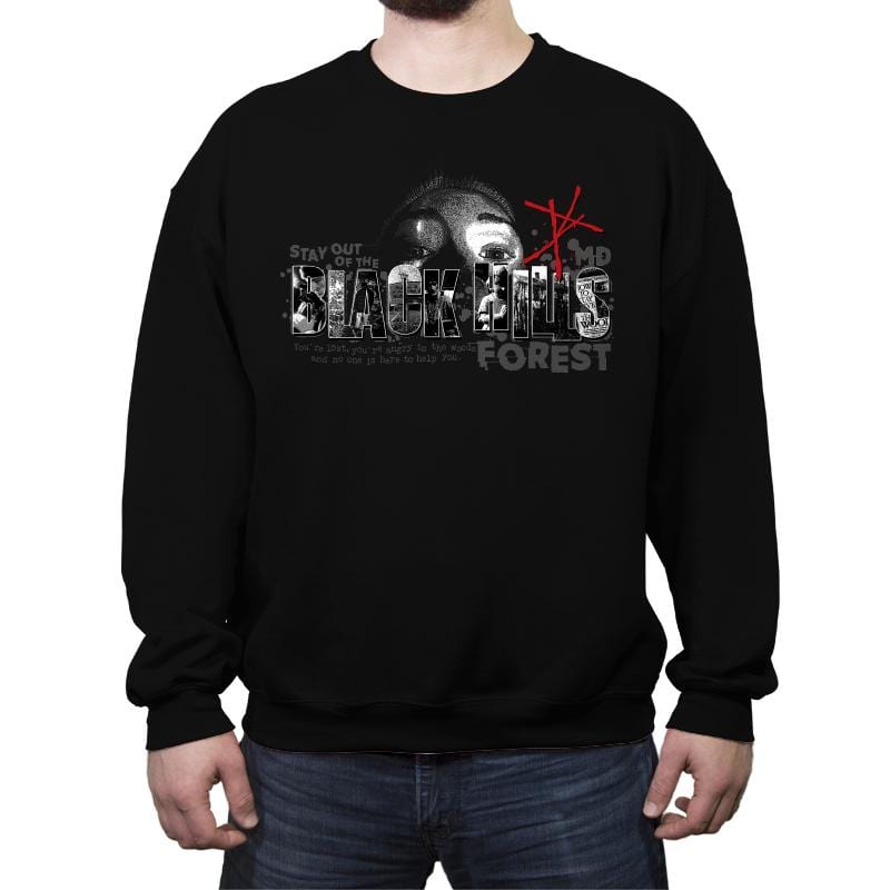 Stay Out of the Black Hills - Crew Neck Sweatshirt Crew Neck Sweatshirt RIPT Apparel Small / Black