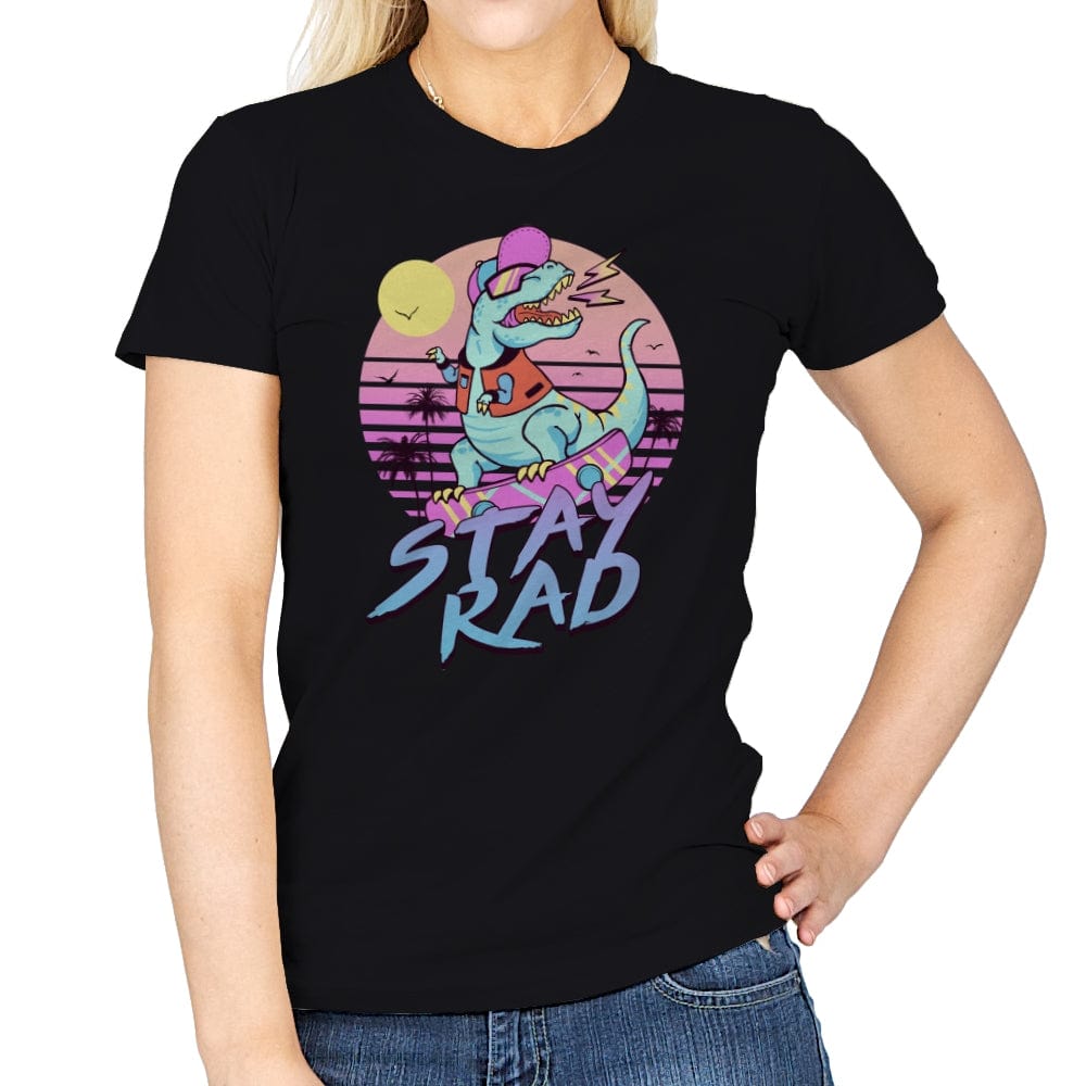 Stay Rad! - Womens T-Shirts RIPT Apparel Small / Black