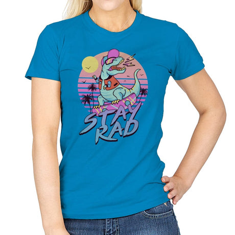 Stay Rad! - Womens T-Shirts RIPT Apparel Small / Sapphire