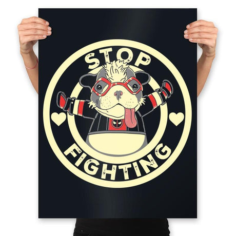 Stop Fighting - Prints Posters RIPT Apparel 18x24 / Black