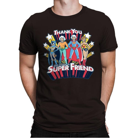 Super Friend - Anytime - Mens Premium T-Shirts RIPT Apparel Small / Dark Chocolate