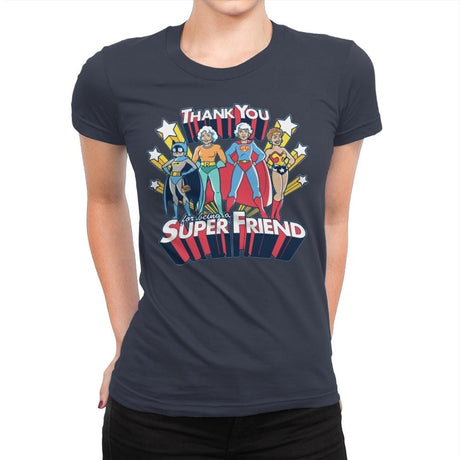 Super Friend - Anytime - Womens Premium T-Shirts RIPT Apparel Small / Indigo