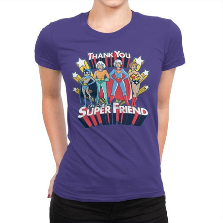 Super Friend - Anytime - Womens Premium T-Shirts RIPT Apparel Small / Purple Rush