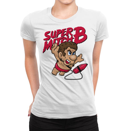 Super Mitch! - Womens Premium T-Shirts RIPT Apparel Small / White