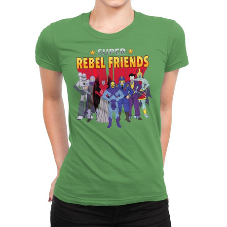 Super Rebel Friends - Womens Premium T-Shirts RIPT Apparel Small / Kelly Green