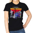 Super Rebel Friends - Womens T-Shirts RIPT Apparel Small / Black