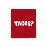 Tacos Anyone? - Canvas Wraps Canvas Wraps RIPT Apparel 8x10 / Red