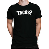 Tacos Anyone? - Mens Premium T-Shirts RIPT Apparel Small / Black
