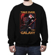 Take over the Galaxy - Crew Neck Sweatshirt Crew Neck Sweatshirt RIPT Apparel Small / Black