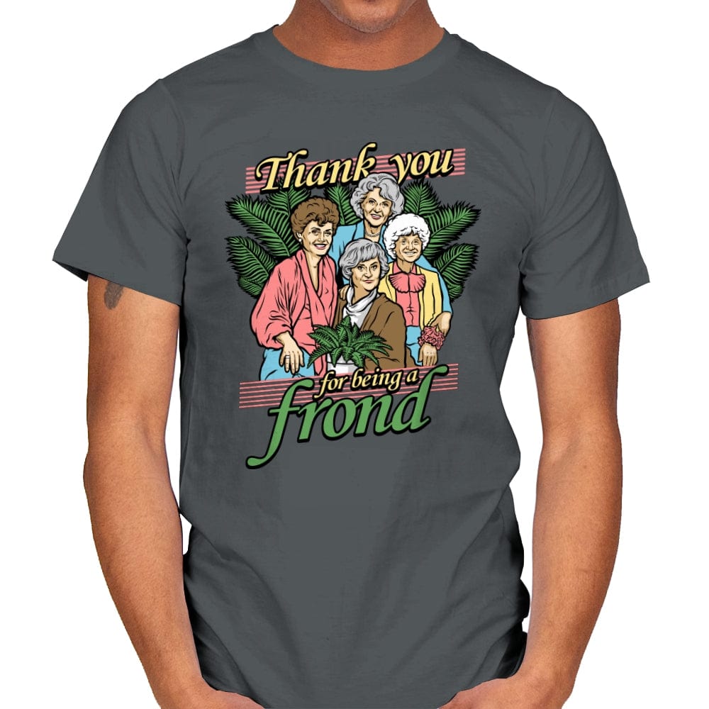 Thank you for being a Frond - Mens T-Shirts RIPT Apparel Small / Charcoal