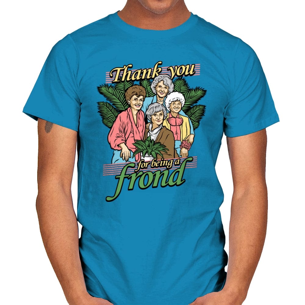 Thank you for being a Frond - Mens T-Shirts RIPT Apparel Small / Sapphire