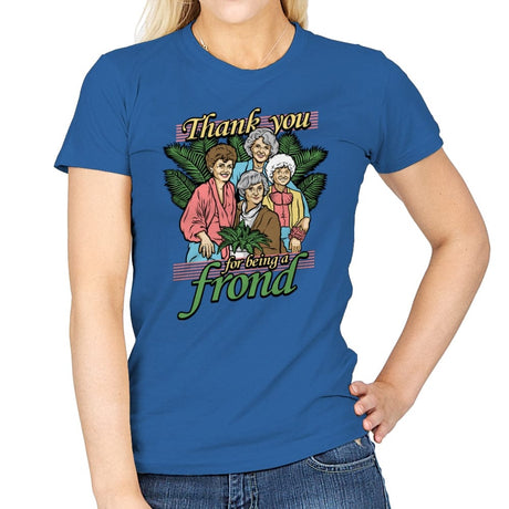 Thank you for being a Frond - Womens T-Shirts RIPT Apparel Small / Royal