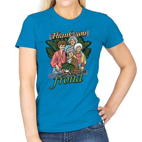 Thank you for being a Frond - Womens T-Shirts RIPT Apparel Small / Sapphire