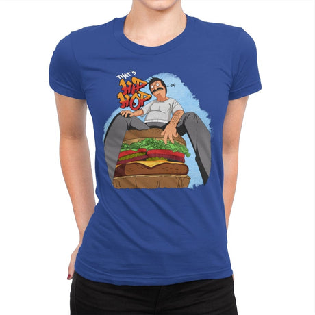 That’s Hip Hop - Womens Premium T-Shirts RIPT Apparel Small / Royal