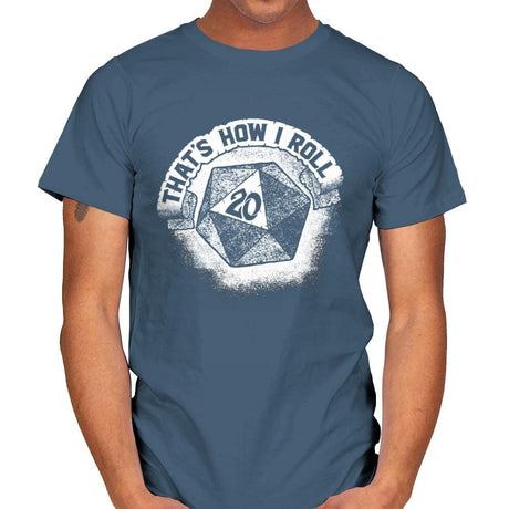 That's How I Roll - Mens T-Shirts RIPT Apparel Small / Indigo Blue