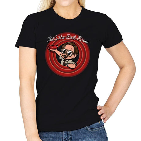 That's the Last Straw - Womens T-Shirts RIPT Apparel Small / Black