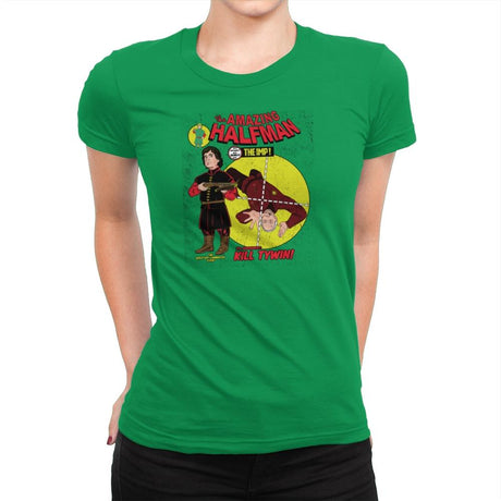 The Amazing Half-Man - Game of Shirts - Womens Premium T-Shirts RIPT Apparel Small / Kelly Green