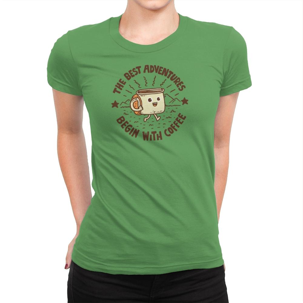 The Best Adventures Begin With Coffee - Womens Premium T-Shirts RIPT Apparel Small / Kelly