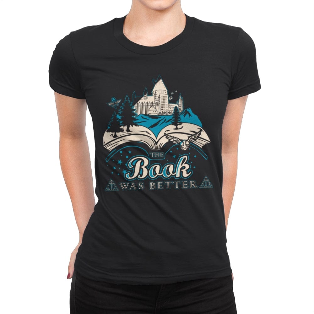 The Book was better - Magic - Womens Premium T-Shirts RIPT Apparel Small / Black
